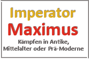 Online Spiele Lk. Sömmerda - Kampf Prä-Moderne - Imperator Maximus